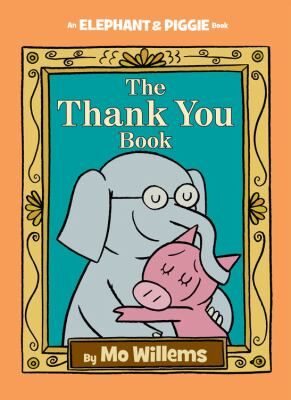 Cover of book The Thank You Book by Mo Willems