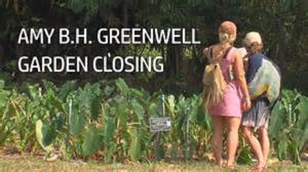 Text: AMY B. H. GREENWELL GARDEN CLOSING, two people looking at some plants