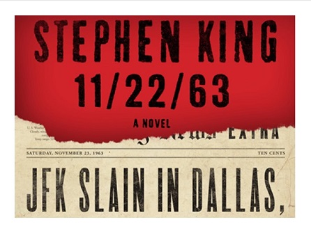 Book Cover: Stephen King's 11/22/63 in bright red, newspaper headline JFK SLAIN IN DALLAS,