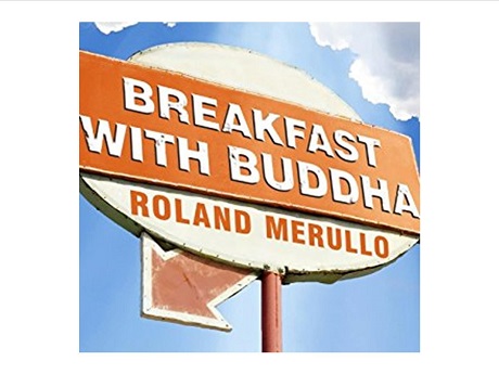 Library Flyer: "Breakfast with Buddha Roland Merullo", text is on a sign like a breakfast diner