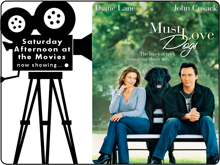 Sat. at the Movies Logo now showing Must Love Dogs