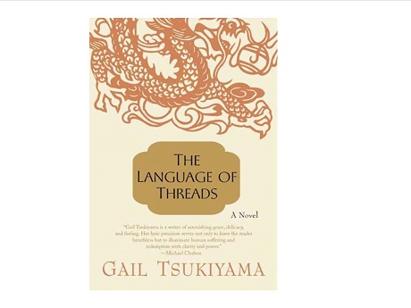 color image of front cover of the novel The Language of Threads by Gail Tsukiyama