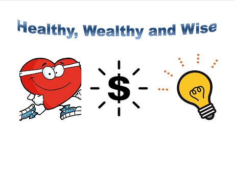 Healthy wealthy wise