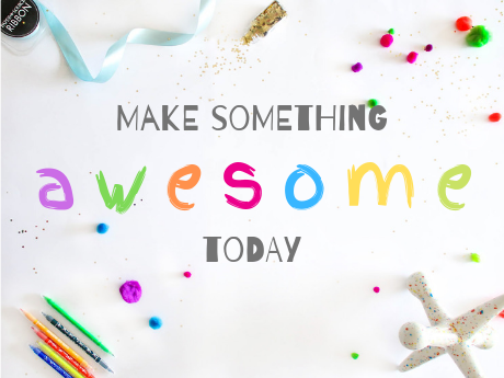 Text says "make something awesome today". Colored pencils, pom poms, ribbon, glitter, and other craft items surround the words.