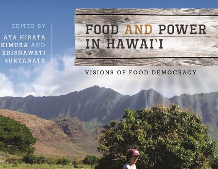 Food and Power in Hawaii, Visions of Food Democracy book cover: lady in front of a tree with a Hawaiian mountain background
