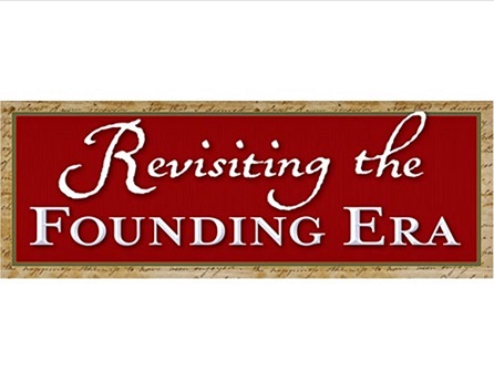 Revisiting the founding era