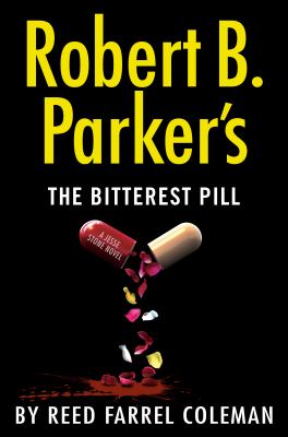 Robert B. Parker's the Bitterest Pill