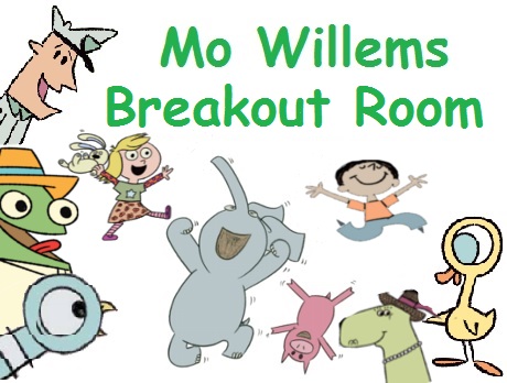 Mo Willems Breakout Room