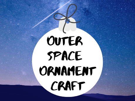 Outer Space Ornament Craft