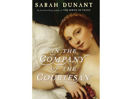 Book cover - In the Company of the Courtesan by author Sarah Dunant