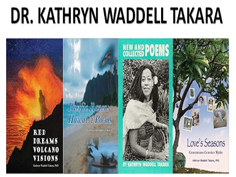 Dr. Kathryn Waddell Takara, living treasure/poet