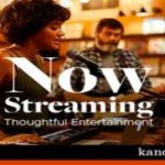 text: "Now Streaming Thoughtful Entertainment" "kanopy", a female with a mic and piano and a man with a guitar performing