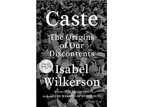 Cover of "Caste: The Origins of Our Discontents" by Isabel Wilkerson.