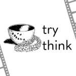 Try Think logo and film strips