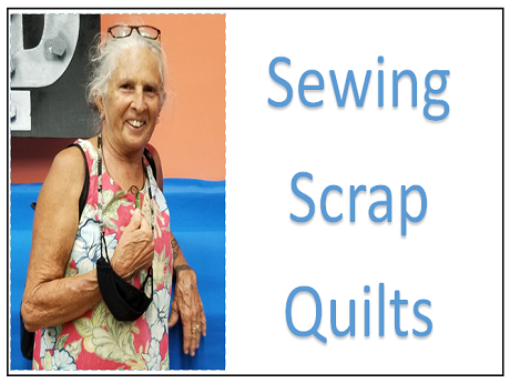 Gypsy Wharemate-Sadler sewing class - scrap quilts