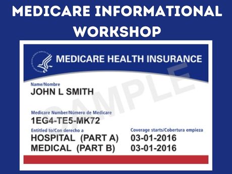 Medicare Informational Workshop