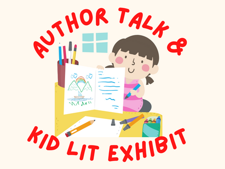 Author Talk & Kid Lit Exhibit
