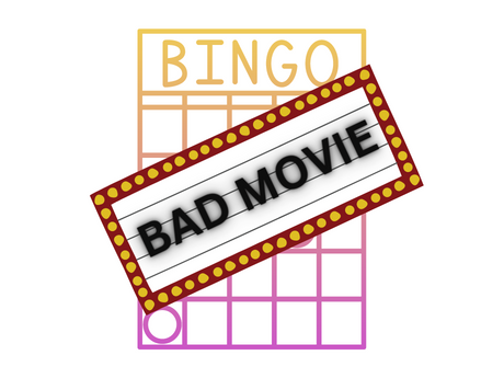 Text of, "Bad Movie," over a marquee, which is over a pink and yellow Bingo card.