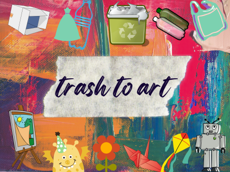 Various types of trash and art products with the text "Trash to Art"