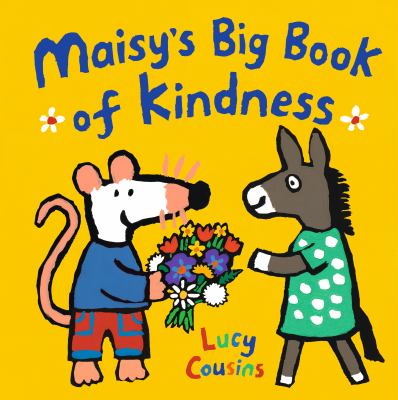 Maisy's Big Book of Kindness Book Cover