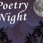 Text: Poetry Night. Night sky with full moon and palm trees silhouetted against a mountain.