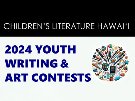 Children's Literature Hawaii's 2024 Writing and Art Contests