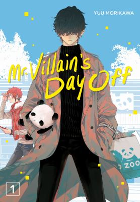Mr. Villain's Day Off, Volume 1 book cover