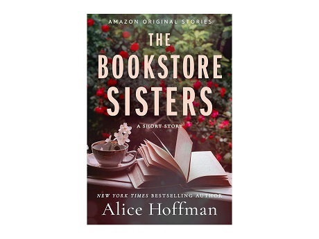 Color image of the front cover of the book The Book Store Sisters by Alice Hoffman.