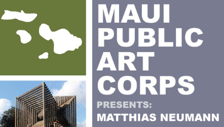 Maui Public Art Corp presents Mattias Neumann