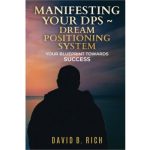 cover of the book Manifesting Your DPS