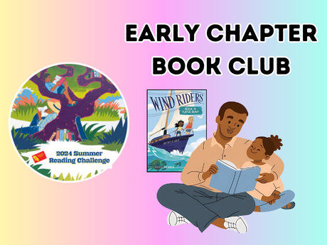 Early Chapter Book Club promo. A parent and child reading together. Features Wind Riders: Rescue on Turtle Beach book cover and SRC 2024 logo