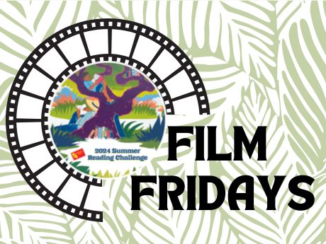 Film Fridays is written over a backdrop of green and white leaves.