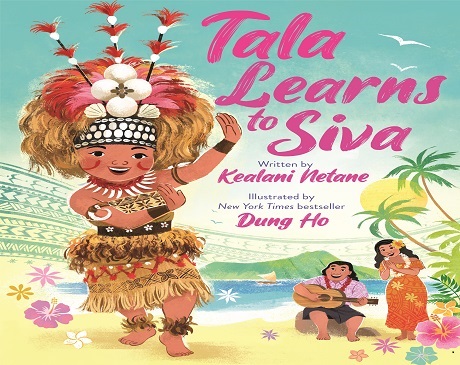 Front cover of a picture book titled Tala Learns to Siva. Has a young girl in Samoan dress on the beach dancing with family nearby.