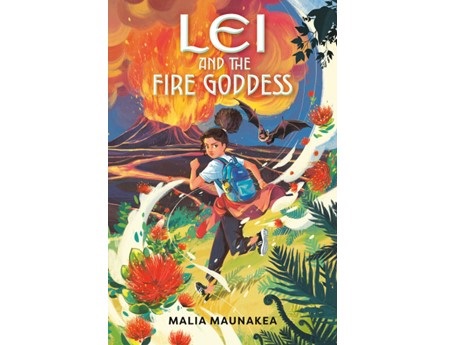 cover of Malia Maunakea's book Lei and the Fire Goddess