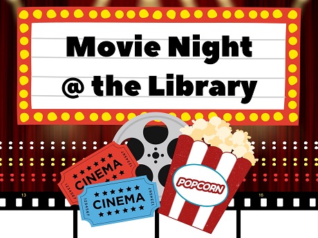 a movie marquee that says "movie night at the library" pictured with popcorn, two movie tickets, and a film reel graphic against a red movie curtain backdrop