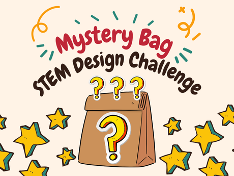 Mystery Bag STEM Design Challenge logo, yellow stars graphic, and a brown paper bag graphic covered in question marks.