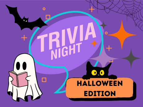 Test reads "Trivia Night : Halloween Edition". Image of a bat, a ghost reading, a black cat, and spider webs.