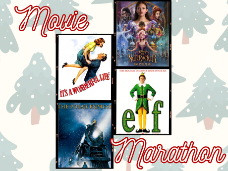 Graphic that reads "Movie Marathon" and features posters for Elf, The Polar Express, It' a Wonderful Life, and The Nutcracker and he Four Realms