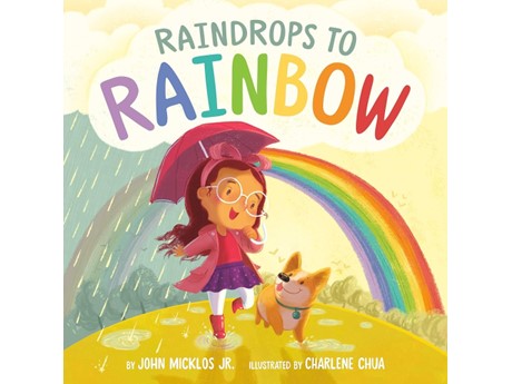 Book cover featuring a little girl holding an umbrella and her dog in front of a half rainy, half sunny day and rainbow.