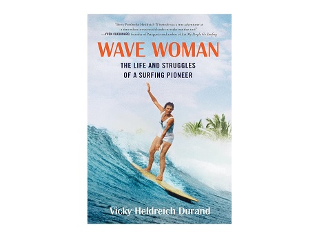 Color image of the front cover of the book Wave Woman: The Life & Struggles of a Surfing Pioneer by Vicky Heldreich Durand