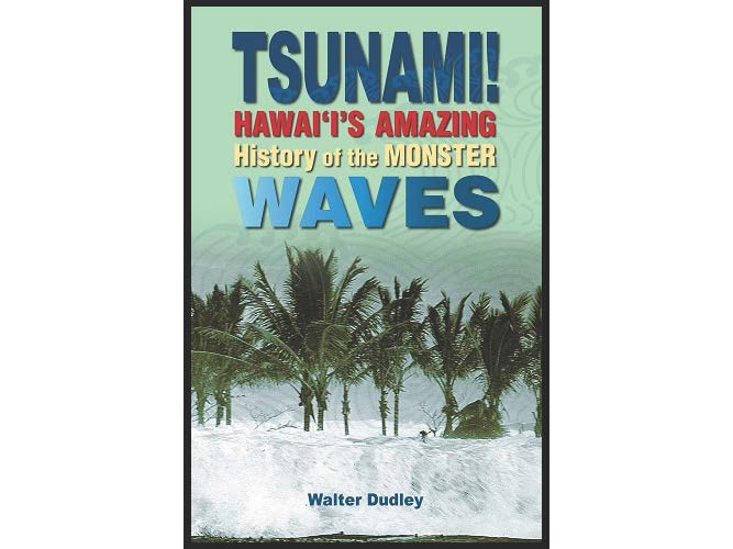 book titled Tsunami! Hawai'i's Amazing History of the Monster Waves, by author Walter Dudley. Palm trees and waves on cover