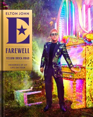 Farewell Yellow Brick Road: Memories of My Life on Tour book cover