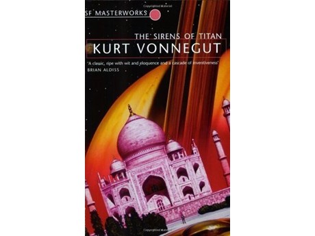 The Sirens of Titan by Kurt Vonnegut