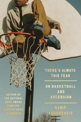 There's Always This Year: On Basketball and Ascension book cover