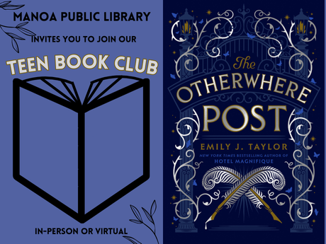 Manoa Library invitation to read Young adult book The Otherwhere Post by Emily J. Taylor for book club