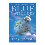 Color image of front cover of the book Blue Latitudes: Boldly Going Where Captain Cook Has Gone Before by Tony Horowitz