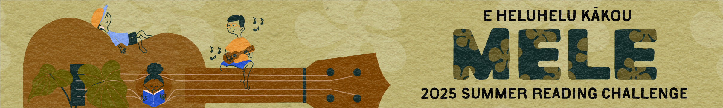 Illustration of people reading and playing music on a large guitar, with text: "E heluhelu kākou MELE 2023 Summer Reading Challenge.