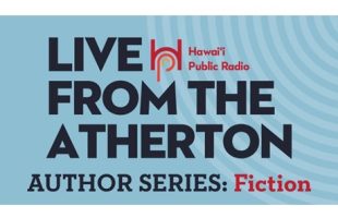 Hawai‘i Public Radio's Fiction Author Series