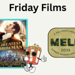 Friday Films July 11 Greatest Showman