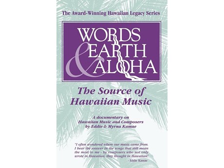 Words, Earth & Aloha: The Source of Hawaiian Music, a documentary film